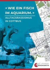 https://antidiskriminierungsberatung-brandenburg.de/wie-ein-fisch-im-aquarium-alltagsrassismus-in-cottbus-2021/