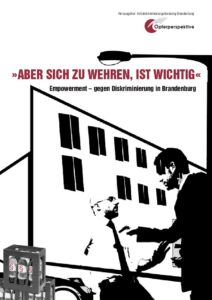 https://antidiskriminierungsberatung-brandenburg.de/aber-sich-zu-wehren-ist-wichtig-empowerment-gegen-diskriminierung-in-brandenburg/